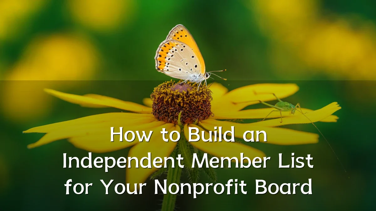 How to Build an Independent Member List for Your Nonprofit Board