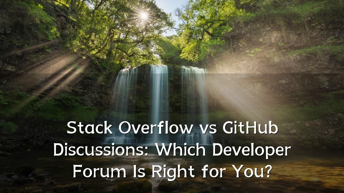 Stack Overflow vs GitHub Discussions: Which Developer Forum Is Right for You?