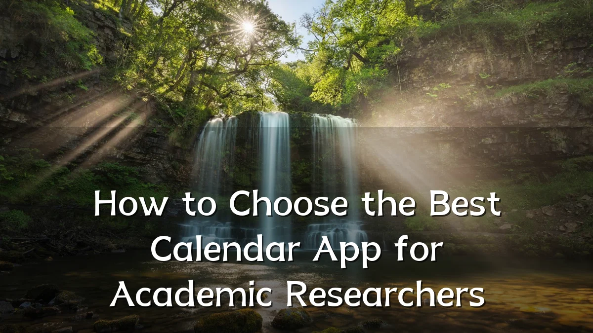 How to Choose the Best Calendar App for Academic Researchers